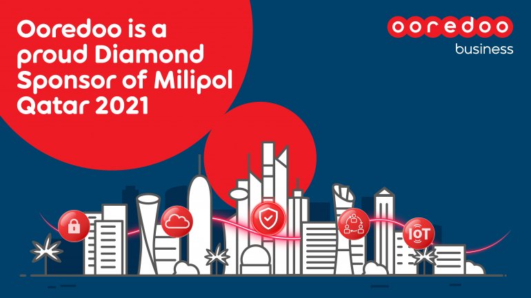 Ooredoo is Diamond Sponsor for Milipol Qatar 2021